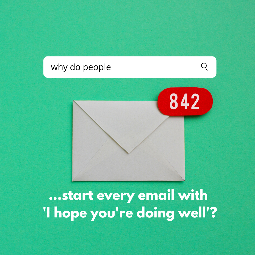 why-do-people-start-every-email-with-hope-you-re-doing-well